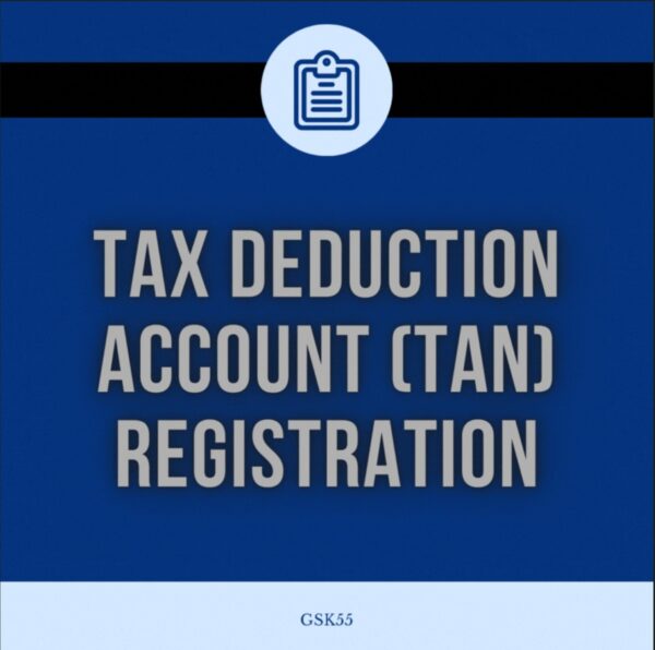 Tax Deduction Account (TAN) Registration (Gov Fee Extra)